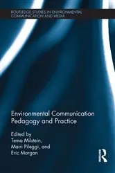 Book cover of Environmental Communication Pedagogy and Practice by Tema Milstein
