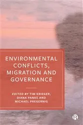 Book cover of Environmental Conflicts, Migration and Governance by Günther G Schulze