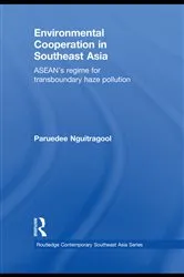 Book cover of Environmental Cooperation in Southeast Asia by Paruedee Nguitragool