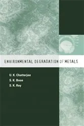 Book cover of Environmental Degradation of Metals by U.K. Chatterjee