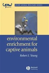 Book cover of Environmental Enrichment for Captive Animals by Robert J. Young