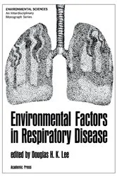 Book cover of Environmental Factors in Respiratory Disease by Douglas H. K. Lee