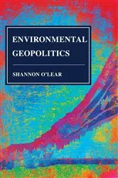 Book cover of Environmental Geopolitics by Shannon O'Lear
