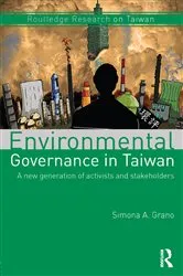 Book cover of Environmental Governance in Taiwan by Simona A. Grano