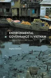 Book cover of Environmental Governance in Vietnam by Stephan Ortmann