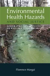 Book cover of Environmental Health Hazards and Social Justice by Florence Margai