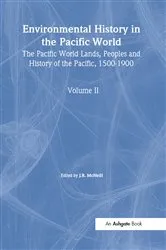 Book cover of Environmental History in the Pacific World by J.R. McNeill
