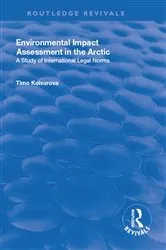 Book cover of Environmental Impact Assessment (EIA) in the Arctic by Timo Koivurova
