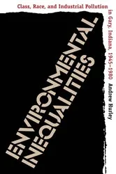 Book cover of Environmental Inequalities by Andrew Hurley