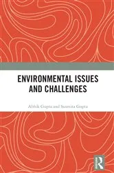 Book cover of Environmental Issues and Challenges by Abhik Gupta