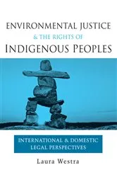 Book cover of Environmental Justice and the Rights of Indigenous Peoples by Laura Westra