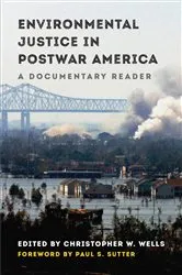 Book cover of Environmental Justice in Postwar America by Christopher W. Wells