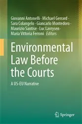 Book cover of Environmental Law Before the Courts by Giovanni Antonelli