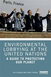 Book cover of Environmental Lobbying at the United Nations by Felix Dodds