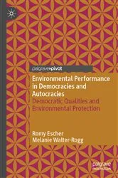 Book cover of Environmental Performance in Democracies and Autocracies by Romy Escher