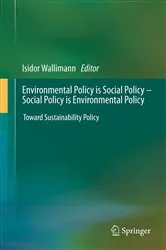Book cover of Environmental Policy is Social Policy – Social Policy is Environmental Policy by Isidor Wallimann