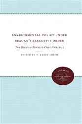 Book cover of Environmental Policy Under Reagan's Executive Order by V. Kerry Smith