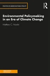 Book cover of Environmental Policymaking in an Era of Climate Change by Matthew Nowlin
