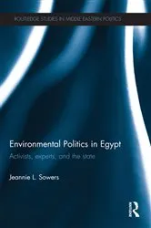 Book cover of Environmental Politics in Egypt by Jeannie Sowers