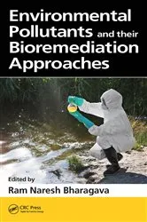 Book cover of Environmental Pollutants and their Bioremediation Approaches by Ram Naresh Bharagava