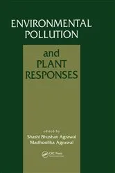 Book cover of Environmental Pollution and Plant Responses by Shashi Bhushan Agrawal