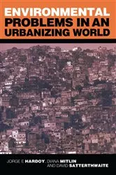 Book cover of Environmental Problems in an Urbanizing World (2nd ed.) by Jorge E. Hardoy