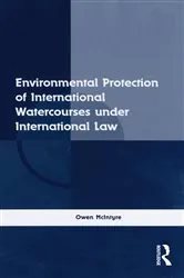 Book cover of Environmental Protection of International Watercourses under International Law by Unknown