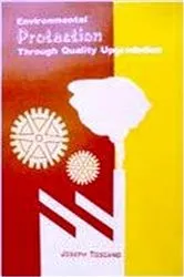 Book cover of Environmental Protection through Quality Upgradation by Joseph Toscanop