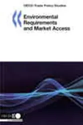 Book cover of Environmental Requirements and Market Access by OECD Publishing