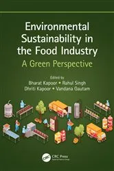 Book cover of Environmental Sustainability in the Food Industry by Bharat Kapoor