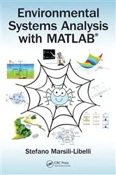 Book cover of Environmental Systems Analysis with MATLAB® by Stefano Marsili-Libelli