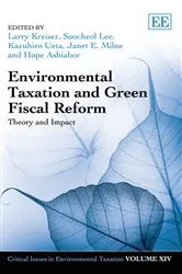 Book cover of Environmental Taxation and Green Fiscal Reform by Larry Kreiser