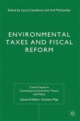 Book cover of Environmental Taxes and Fiscal Reform by L. Castellucci