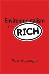 Book cover of Environmentalism of the Rich by Peter Dauvergne