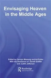 Book cover of Envisaging Heaven in the Middle Ages by Carolyn Muessig