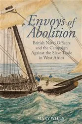 Book cover of Envoys of abolition by Mary Wills