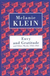Book cover of Envy And Gratitude And Other Works 1946-1963 by Melanie Klein
