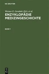 Book cover of Enzyklopädie Medizingeschichte by Werner E. Gerabek