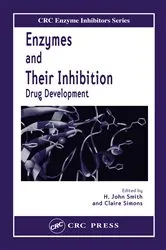 Book cover of Enzymes and Their Inhibitors by H. John Smith
