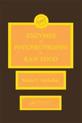 Book cover of Enzymes of Psychrotrophs in Raw Food by Robin C. McKellar