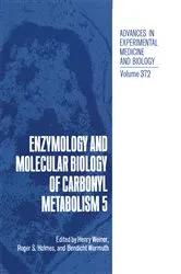 Book cover of Enzymology and Molecular Biology of Carbonyl Metabolism 5 by Henry Weiner