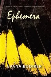 Book cover of Ephemera by Evana Bodiker