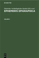 Book cover of Ephemeris Epigraphica. Volume 2 by Deutsches Archäologisches Institut