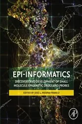 Book cover of Epi-Informatics by Jose Medina-Franco PhD