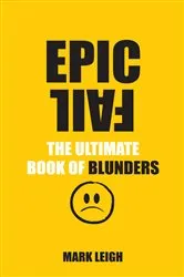 Book cover of Epic Fail by Mark Leigh