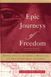 Book cover of Epic Journeys of Freedom by Cassandra Pybus
