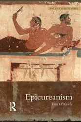 Book cover of Epicureanism by Tim O'Keefe