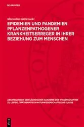 Book cover of Epidemien und Pandemien pflanzenpathogener Krankheitserreger in ihrer Beziehung zum Menschen by Maximilian Klinkowski