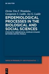 Book cover of Epidemiological Processes in the Biological and Social Sciences by Divine Tito F. Wanduku