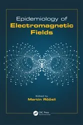 Book cover of Epidemiology of Electromagnetic Fields by Martin Roosli